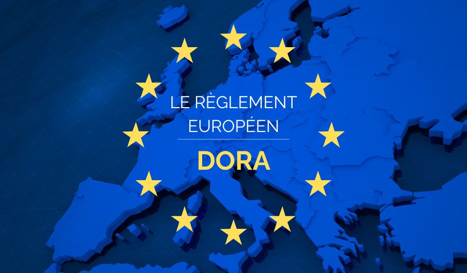 Le règlement européen DORA