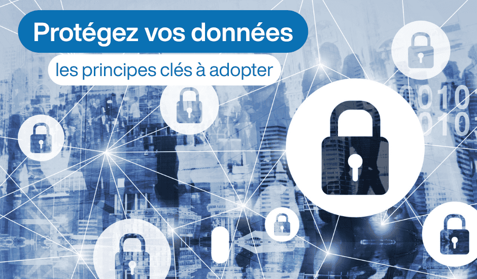 Sécurité numérique : 6 règles simples pour tous les collaborateurs