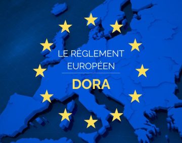 Le règlement européen DORA